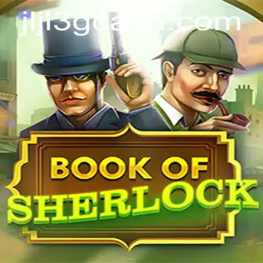 Unveiling the Mysteries of 'BookOfSherlock': A Modern Gaming Adventure